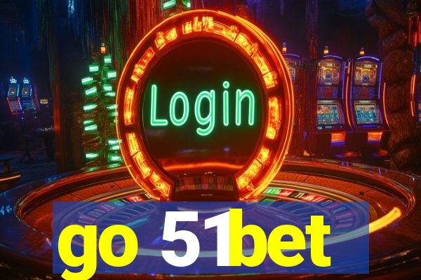 go 51bet